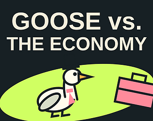 Goose vs. The Economy
