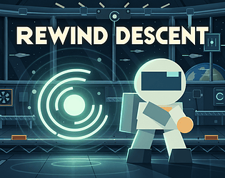 Rewind Descent — Post-Jam