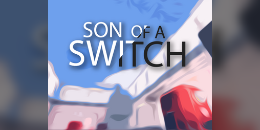 Cover image for Son of a Switch