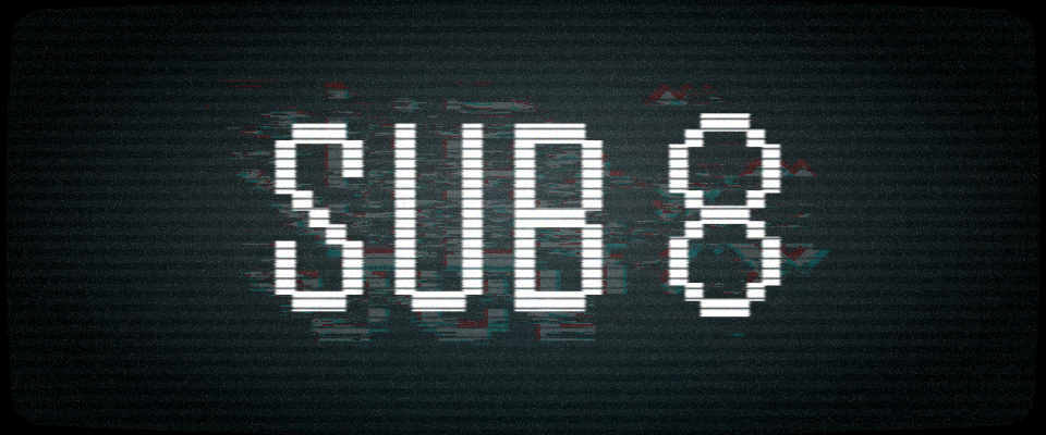 Sub 8
