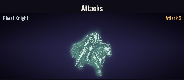 Ghost Knight: attacks with their effects