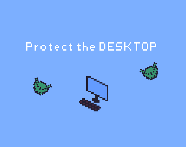 Cover image for Protect the desktop!