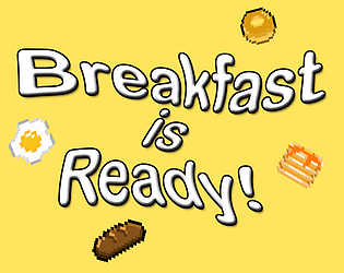 Breakfast is Ready!