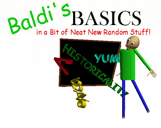 Baldi's Basics in a bit of the new random stuff