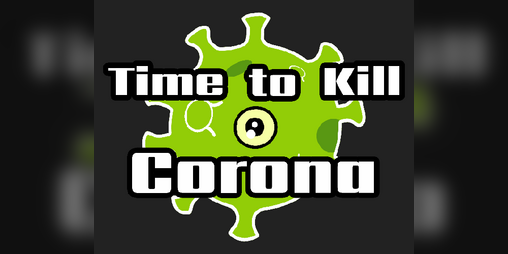 Cover image for Time to Kill Corona (2020) by agabascal & marcolbx