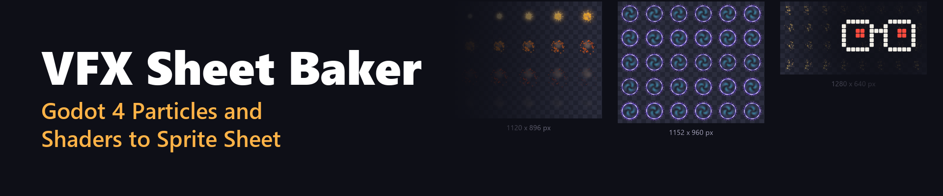 VFX Sheet Baker - Godot 4 Particles and Shaders to Sprite Sheet
