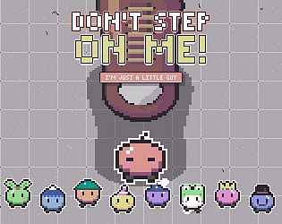 Dont Step On Me!