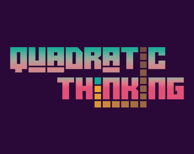 Quadratic Thinking
