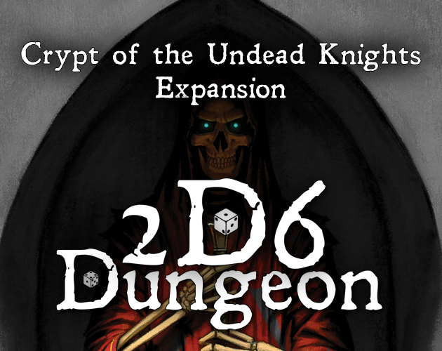 The Crypt of the Undead Knights - 2D6 Dungeon Expansion