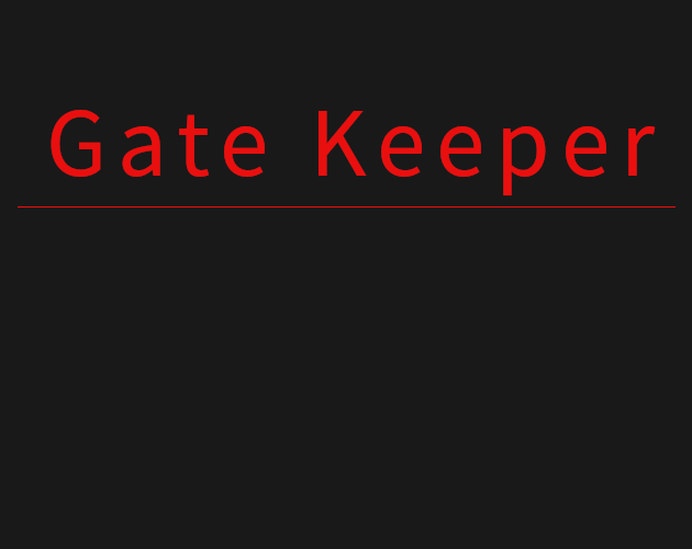 Gate Keeper