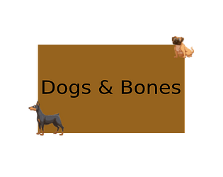 Dogs and Bones