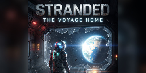 Stranded: The Voyage Home by UnknownPath
