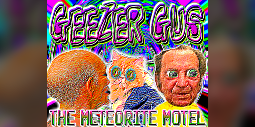 Cover image for Geezer Gus: The Meteorite Motel