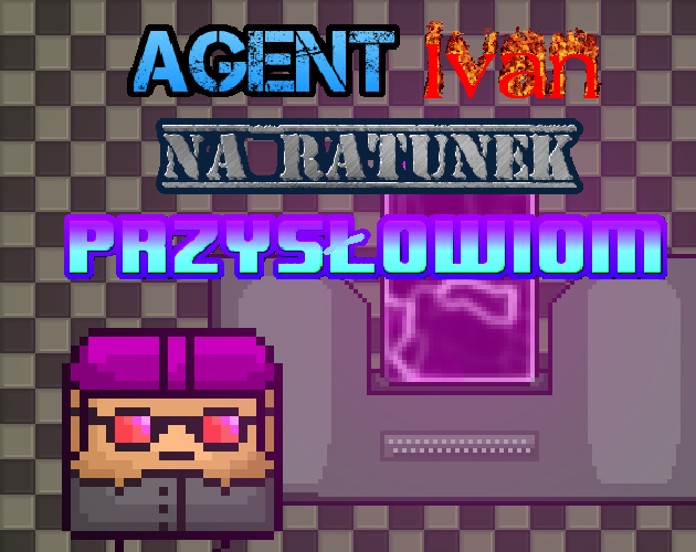 Agent Ivan na ratunek przysłowiom!