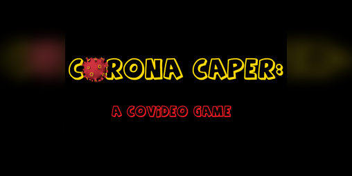 Cover image for Corona Caper: A Covideo Game