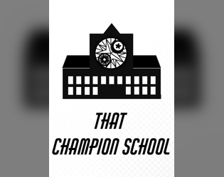 That Champion School   - My Hero Academia-Inspired custom moves and adventures for Masks: A New Generation 