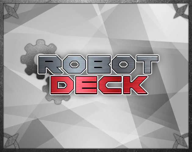 Robot-Deck