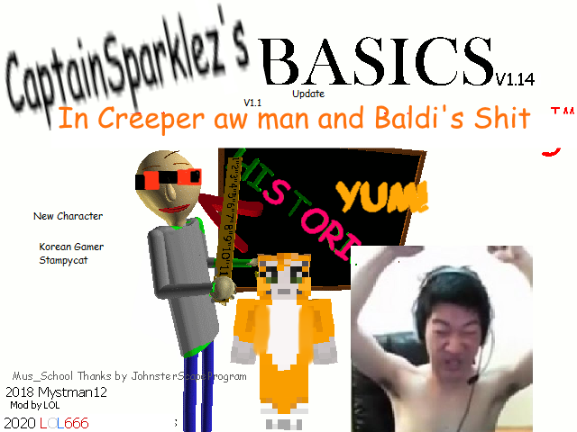 CaptainSparklez's Basics in Creeper Aw Man and Baldi's V1.1