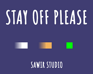 Stay Off Please