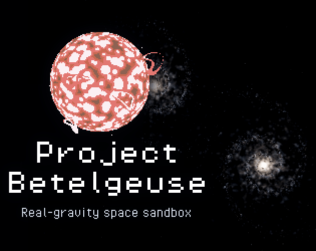 Project Betelgeuse [Free] [Simulation] [Windows] [Linux] [Android]