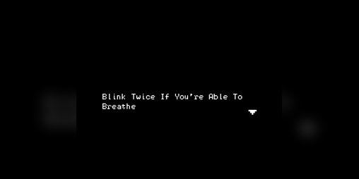 Cover image for Blink Twice If You're Able To Breathe