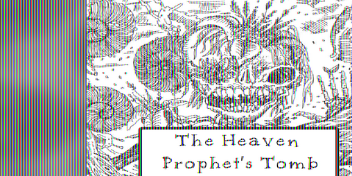 Cover image for The Heaven Prophet's Tomb