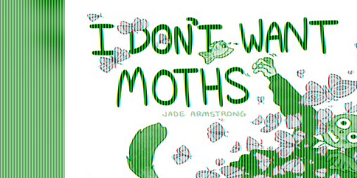 Cover image for I Don't Want Moths