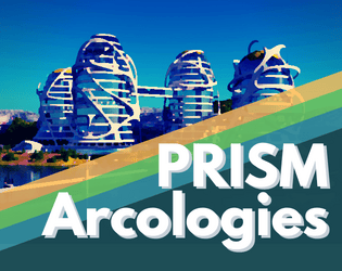 PRISM Arcologies   - A city-building Print and Play card game prototype for 2-4 players. 