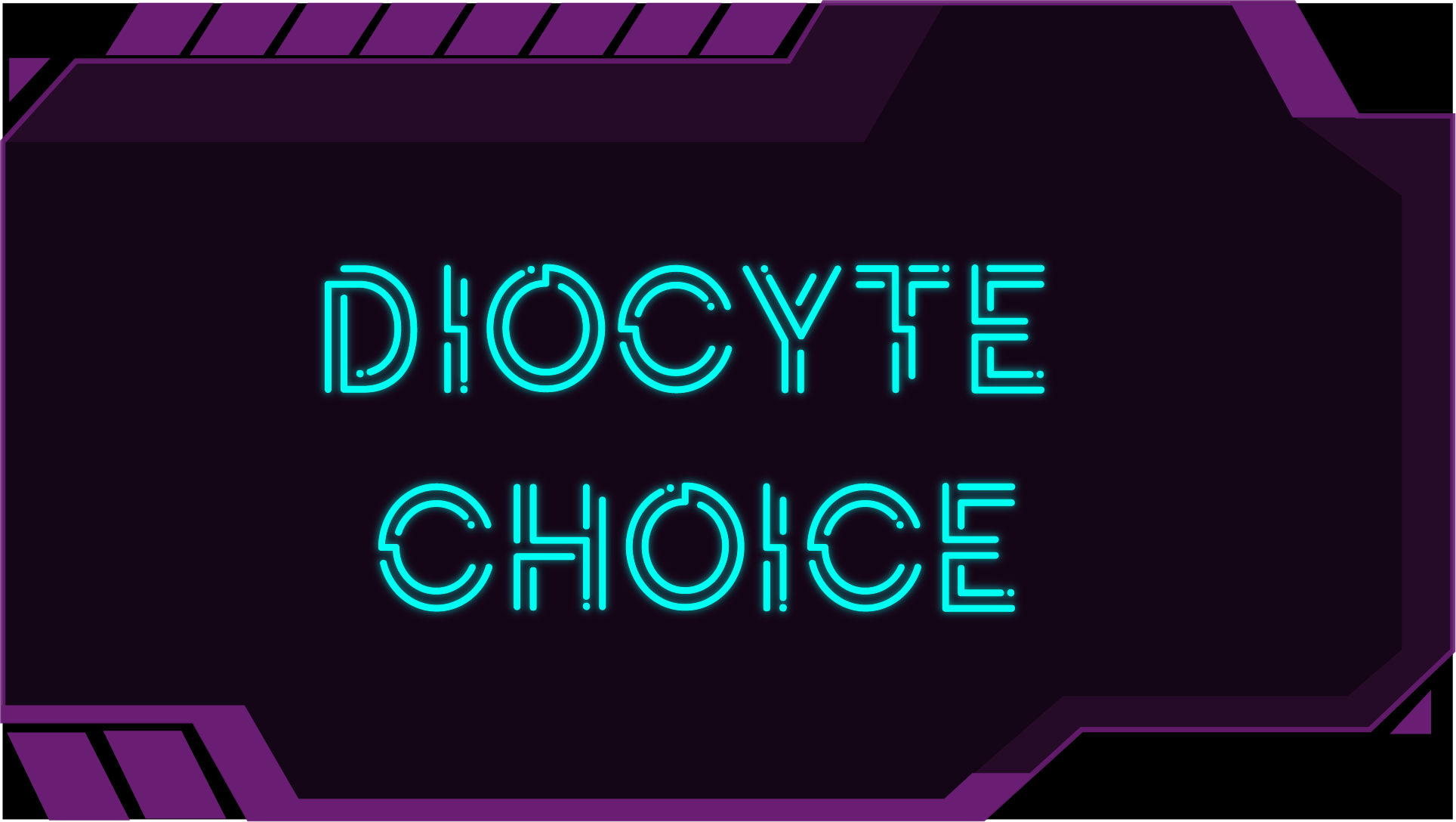 Diocyte choice