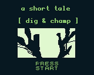 A short tale: Dig and Champ