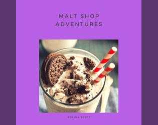 Malt Shop Adventures