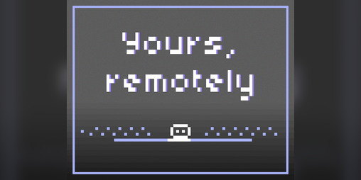 Cover image for Yours, remotely
