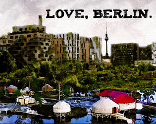 Love, Berlin. [FR]   - Un cadre de jeu de découverte pour Bois Dormant - vivre avec les ronces 