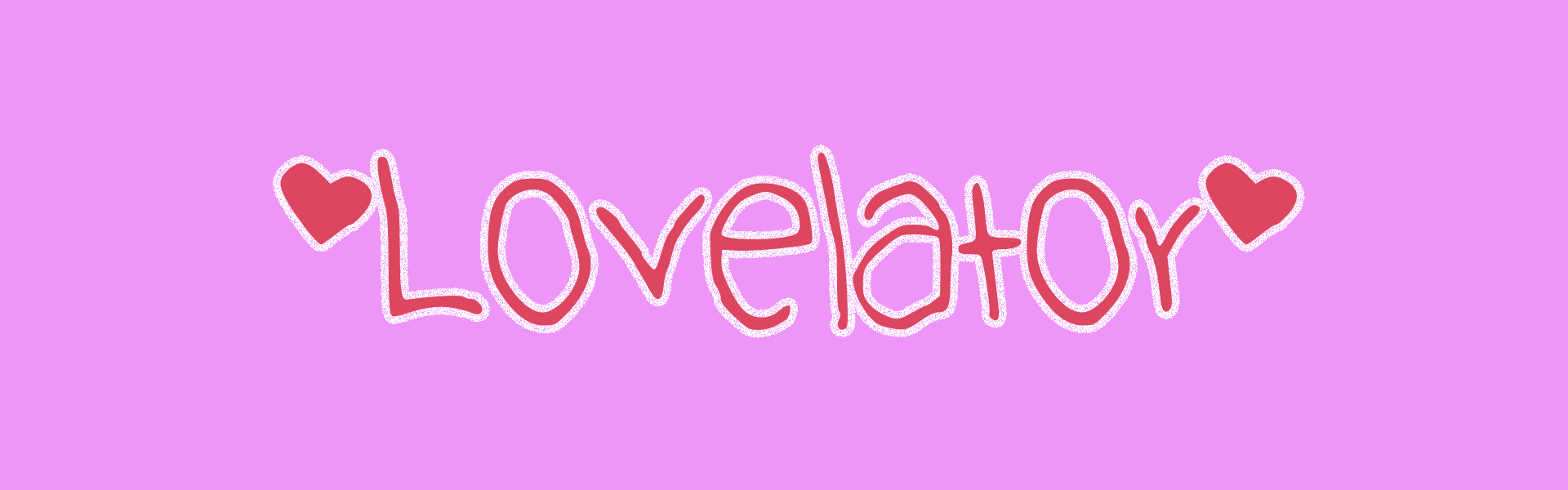 Lovelator (April's Fool 2020)