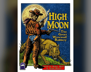 High Moon: The Great Werewolf Robbery  