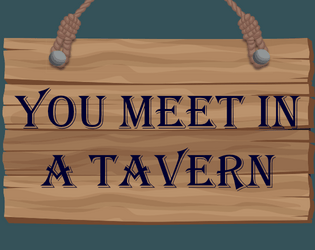 You Meet in a Tavern  