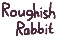 Roughish Rabbit