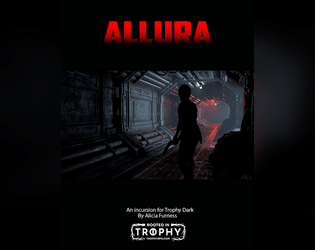 Allura   - A space horror incursion for Trophy Dark 