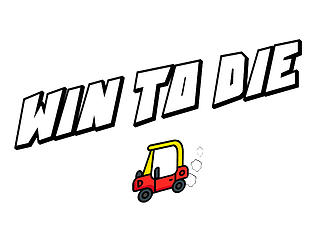 Win to Die