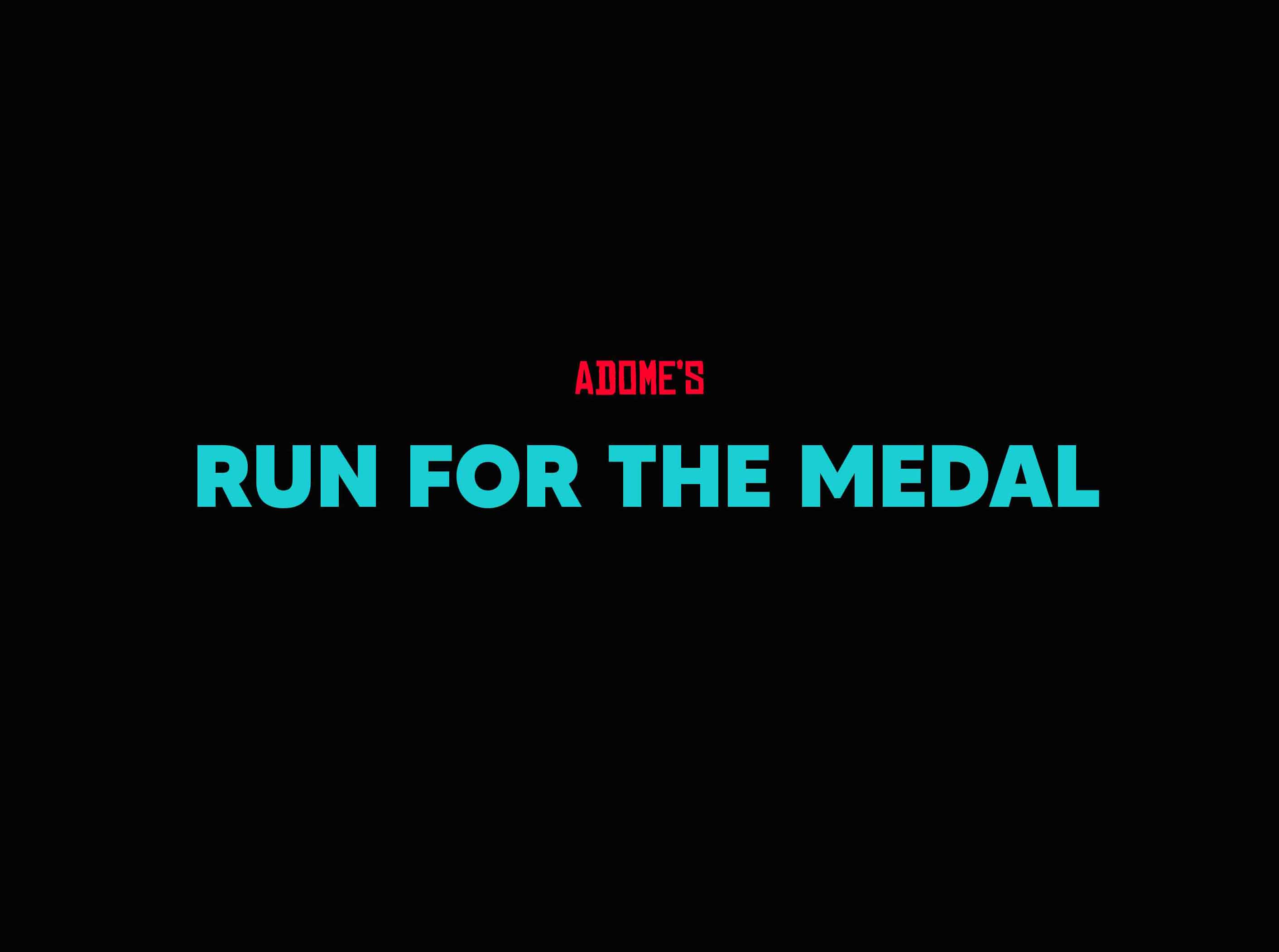 Run For The Medal