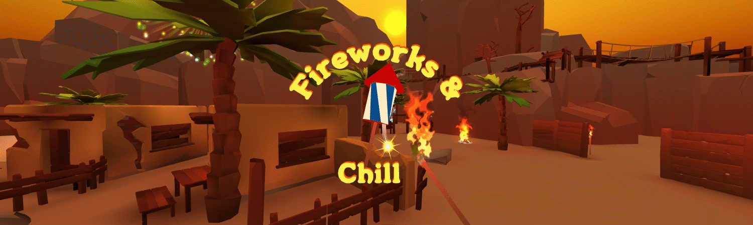 Fireworks & Chill VR - Demo