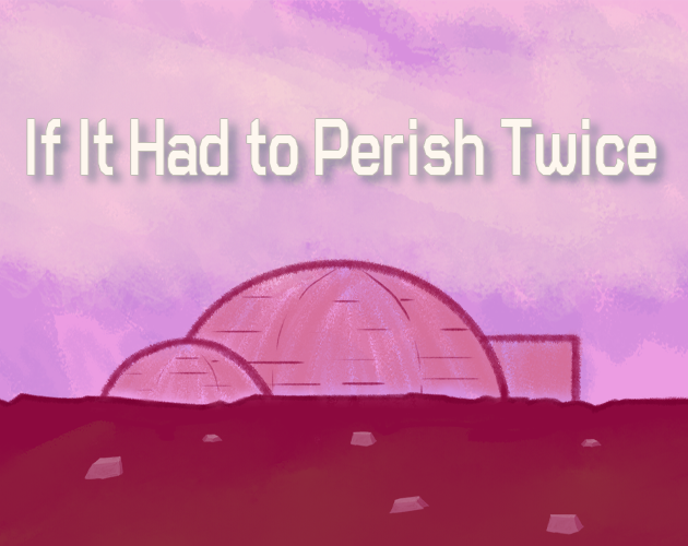 Cover image for If It Had to Perish Twice