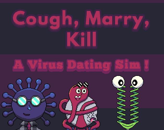 Cough, Marry, Kill