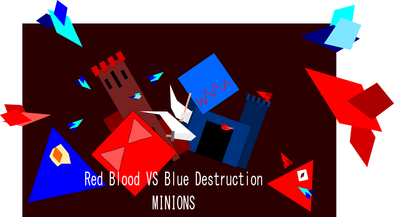 Red Blood VS Blue Destruction