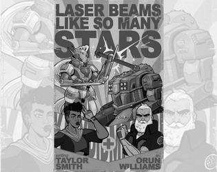 Laser Beams Like So Many Stars   - You're a fan of mechs and their pilots: spectate their glory. 