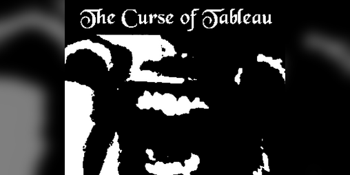 Cover image for The Curse of Tableau (Game Jam)