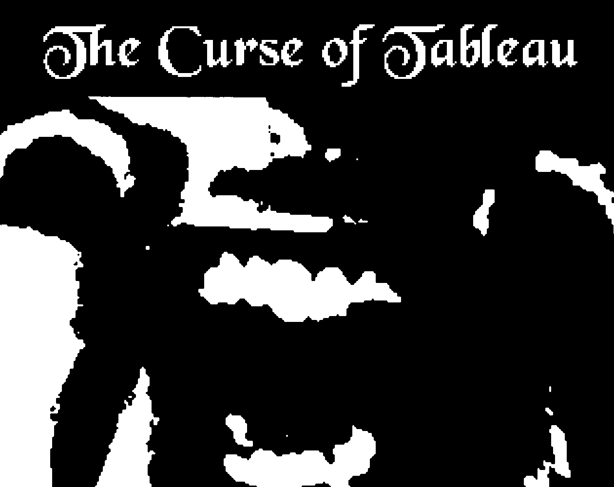 Cover image for The Curse of Tableau (Game Jam)