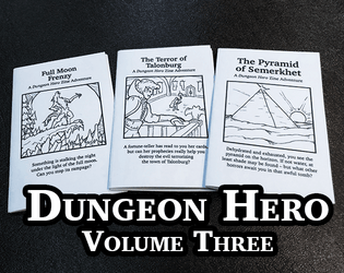 Dungeon Hero Volume 3: Bump in the Night   - New adventures for the "Dungeon Hero" system inspired by silver screen horror movies. 