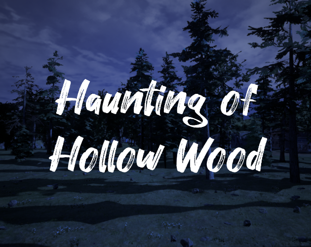 Haunting of Hollow Wood