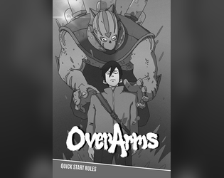 Over Arms: Quickstart Rules   - A Tabletop RPG meant to recreate media such as JoJo's Bizarre Adventure and Persona at the table with friends! 